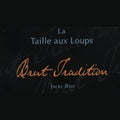 La Taille aux Loups Montlouis sur Loire brut tradition Offre Tasting